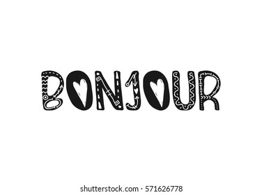 Bonjour hello in English lettering. French quote - Bonjour.