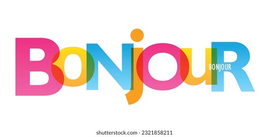 BONJOUR (HELLO in French) colorful vector typography banner