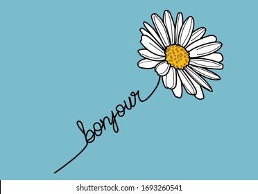 Bonjour  (Hello in French) with daisy flower daisy lettering design hand drawn  decorative fashion style trend spring summer print pattern positive quote rope lettering illustration  romantic 