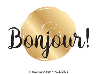 Bonjour (hello) inscription. Greeting card with calligraphy. Hand drawn lettering design. Photo overlay. Typography for banner, poster or apparel design. Vector typography.