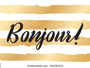 Bonjour (hello) inscription. Greeting card with calligraphy. Hand drawn lettering design. Photo overlay. Typography for banner, poster or apparel design. Vector typography.