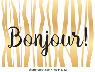 Bonjour (hello) inscription. Greeting card with calligraphy. Hand drawn lettering design. Photo overlay. Typography for banner, poster or apparel design. Vector typography.