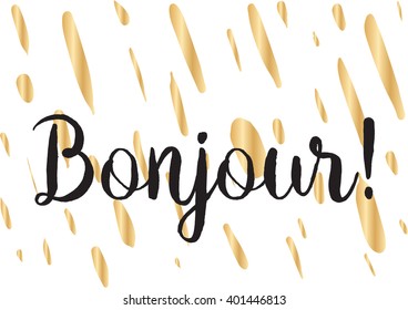 Bonjour (hello) inscription. Greeting card with calligraphy. Hand drawn lettering design. Photo overlay. Typography for banner, poster or apparel design. Vector typography.