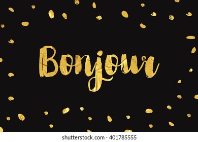 Bonjour (hello) inscription. Greeting card with calligraphy. Hand drawn lettering design. Photo overlay. Typography for t-shirt, banner, poster or apparel design. Vector typography.