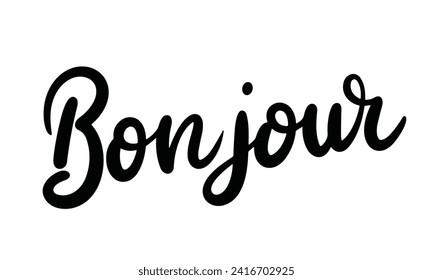 Bonjour inscription. Handwriting  lettering text banner Bonjour conception. Hand drawn vector art.