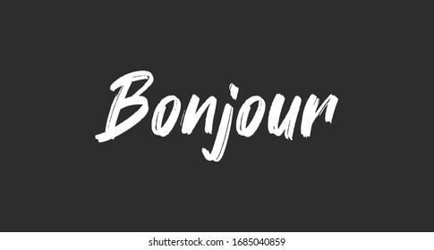 Bonjour lettering. Inspirational handwritten text. Typography for banners, badges, postcard, t-shirt, prints, posters.