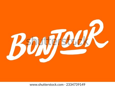 bonjour lettering text. modern and eye-catching hand lettering illustrations. white text typography on an orange background