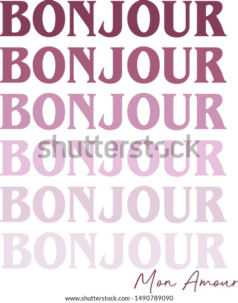 Bonjour Mon Amour Slogan Print Hello Stock Vector Royalty Free