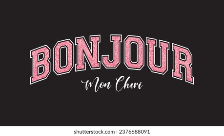 Bonjour Mon Cheri slogan vector with glitter pattern illustration for t-shirt and other uses