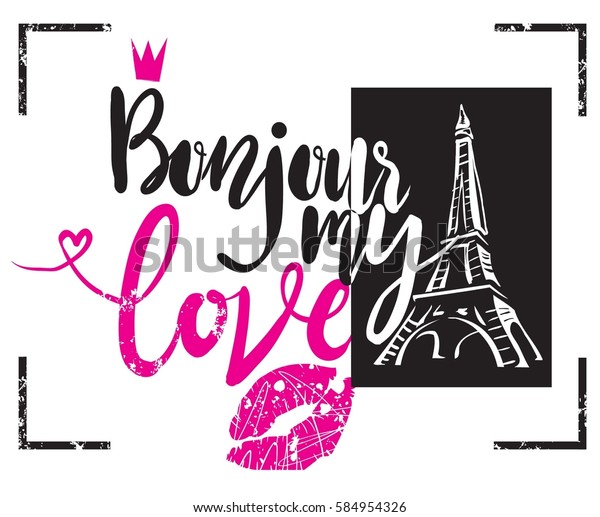 Bonjour My Love Typography Graphic Print Stock Vector (Royalty Free ...