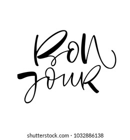 Bonjour phrase. Hello in French. Ink illustration. Modern brush calligraphy. Isolated on white background.