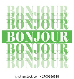 Bonjour slogan graphic vector print lettering for t shirt print design.