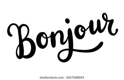 Bonjour text inscription. Handwriting text banner in black color Bonjour . Hand drawn vector art.