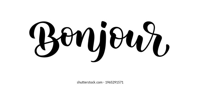 Bonjour word lettering. French hello text. Hand drawn bonjour quote. Brush calligraphy phrase. Vector illustration for print on shirt, card, poster etc. Black and white.