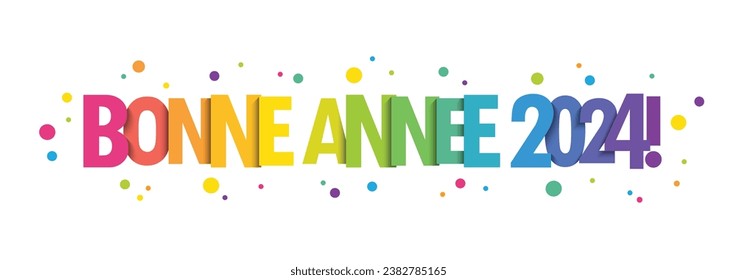 BONNE ANNEE 2024! (HAPPY NEW YEAR 2024! in French) vector typography banner on white background