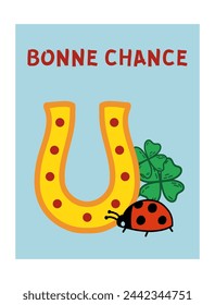 Bonne Chance - Good Luck in French. Postcard Template with ladybug, four leaf clover and horseshoe. Best wishes. Talismans and amulets for luck doodle illustration