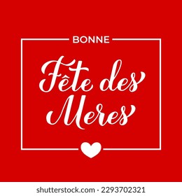 Bonne Fete des Meres calligraphy hand lettering on red background. Happy Mothers Day in French. Vector template for typography poster, greeting card, banner, invitation, etc.