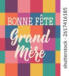 Bonne Fete Grand Mere. Translation from French - Happy Grandmother