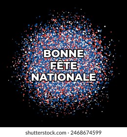 Bonne Fete Nationale - Happy National Day in French. Bastille Day holiday in France. Vector template for typography poster, banner, greeting card, flyer, etc