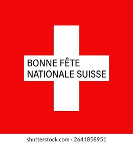 Bonne Fete Nationale Suisse, flag banner design. Translation - Happy Swiss National Day. Vector illustration