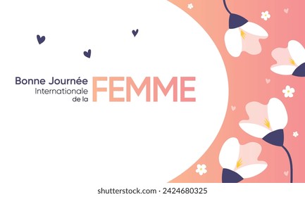 "Bonne Journée Internationale de la femme" means happy international women's day in french