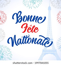 Bonne fête nationale French lettering text, translated Happy National Day. Celebrate Bastille Day, banner for France holiday with Eiffel tower and fireworks in flag colors. Vector illustration