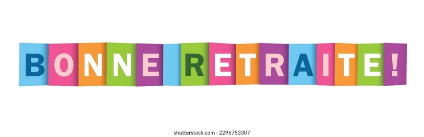 BONNE RETRAITE! colorful vector typography banner