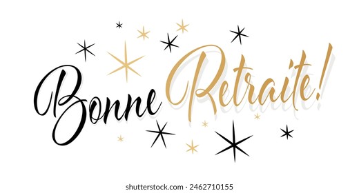 Bonne retraite, Happy retirement in French language