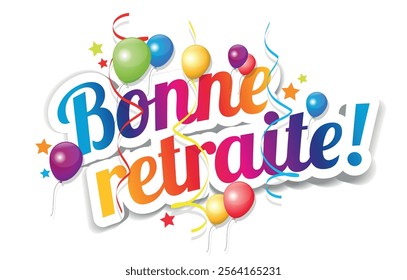 Bonne retraite, Happy retirement in french language