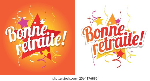 Bonne retraite, Happy retirement in french language