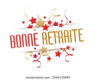 Bonne retraite, Happy retirement in french language