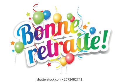 Bonne retraite, Happy retirement in french language