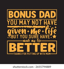 BONUS DAD TYPOGRAPHY T-SHIRT DESIGN