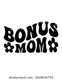 Bonus mom Trendy Retro Mom groovy Bundle, Funny Mom Shirt wavy, Retro mama hippie, Mom 70s, mama groovy, Groovy wavy, Mama wavy text groovy