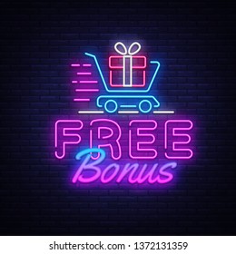 Bonus neon sign vector. Free Bonus Design template neon sign, light banner, neon signboard, nightly bright advertising, light inscription. Vector illustration