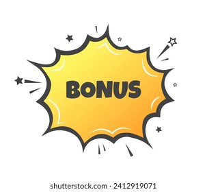 Bonus sign. Flat, yellow, explosion sign, bonus sign. Vector icon