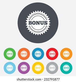 Bonus sign icon. Special offer star symbol. Round colourful 11 buttons. Vector