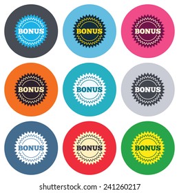 Bonus sign icon. Special offer star symbol. Colored round buttons. Flat design circle icons set. Vector