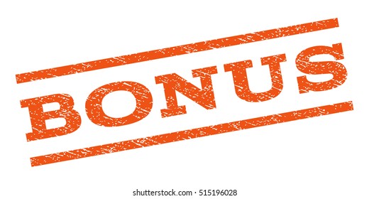 Bonus watermark stamp. Text caption between parallel lines with grunge design style. Rubber seal stamp with scratched texture. Vector orange color ink imprint on a white background.