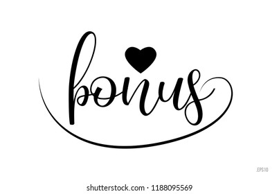 bonus word text with black and white love heart suitable for card, brochure or typography logo design