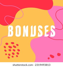 Bonuses promotion poster. Vector decorative typography. Decorative typeset style. Latin script for headers. Trendy advertising for graphic posters, promo banners, invitations texts