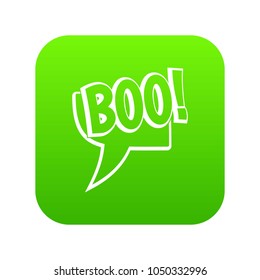 BOO, comic text speech bubble icon digital green for any design isolated on white vector illustration