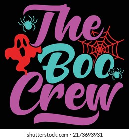 The Boo Crew, Cute Halloween, Halloween Day Gift Design, Boo Shirt Vector Illustration
