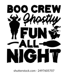 Boo Crew Ghostly Fun All Night, Spooky Halloween T-shirt Design Featuring Hand-Drawn Lettering Phrase on White Background, Ideal for Calligraphy Graphic Design Typography, Handwritten Vector Sign 