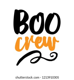 Boo Crew - Halloween overlays, lettering labels design. Retro badge. Hand drawn isolated emblem with quote. Halloween party sign or logo. scrap booking, posters, greeting cards, banners, textiles.