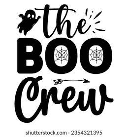 the boo crew, Halloween quotes SVG cut files Design