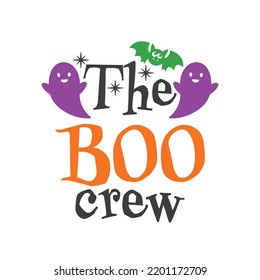 Die Boo Crew Halloween Slogan-Inschrift. Vektor baby zitiert. Illustration zu Halloween für Drucke auf T-Shirts und Taschen, Poster, Karten. Einzeln auf weißem Hintergrund.