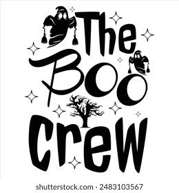 THE BOO CREW  HALLOWEEN T-SHIRT DESIGN,