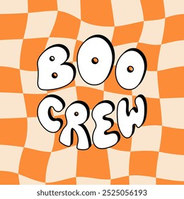 Boo crew lettering quote on checkered background. Holiday hippie greeting card. Vector outline illustration in retro groovy style