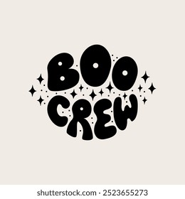 Boo crew quote in retro groovy style. Halloween hand drawn lettering with stars. Holiday spooky inscription on hippie 1970s style